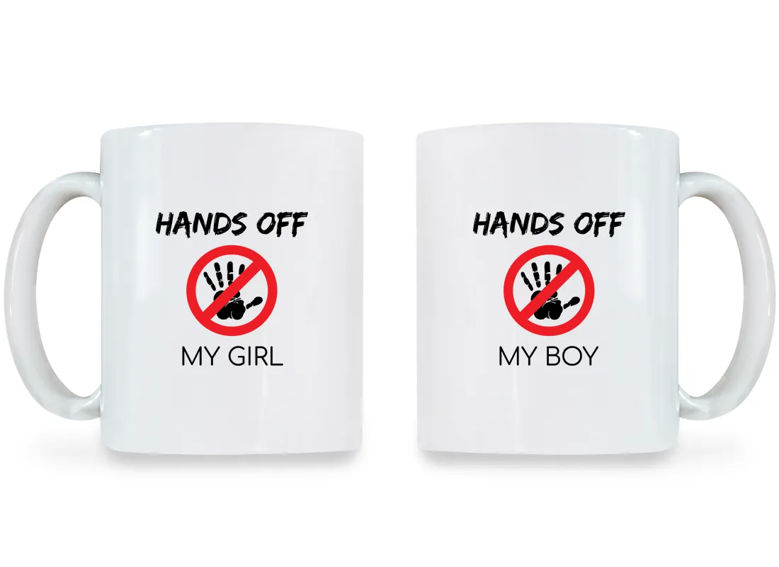 Hands Off My Girl & Boy - Couple Coffee Mugs